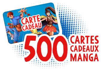 500 cartes cadeaux Manga